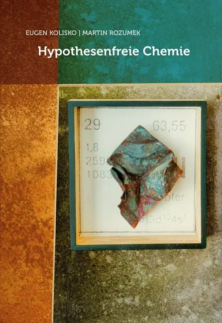 Cover: 9783723514801 | Hypothesenfreie Chemie | Martin Rozumek (u. a.) | Taschenbuch | 336 S.