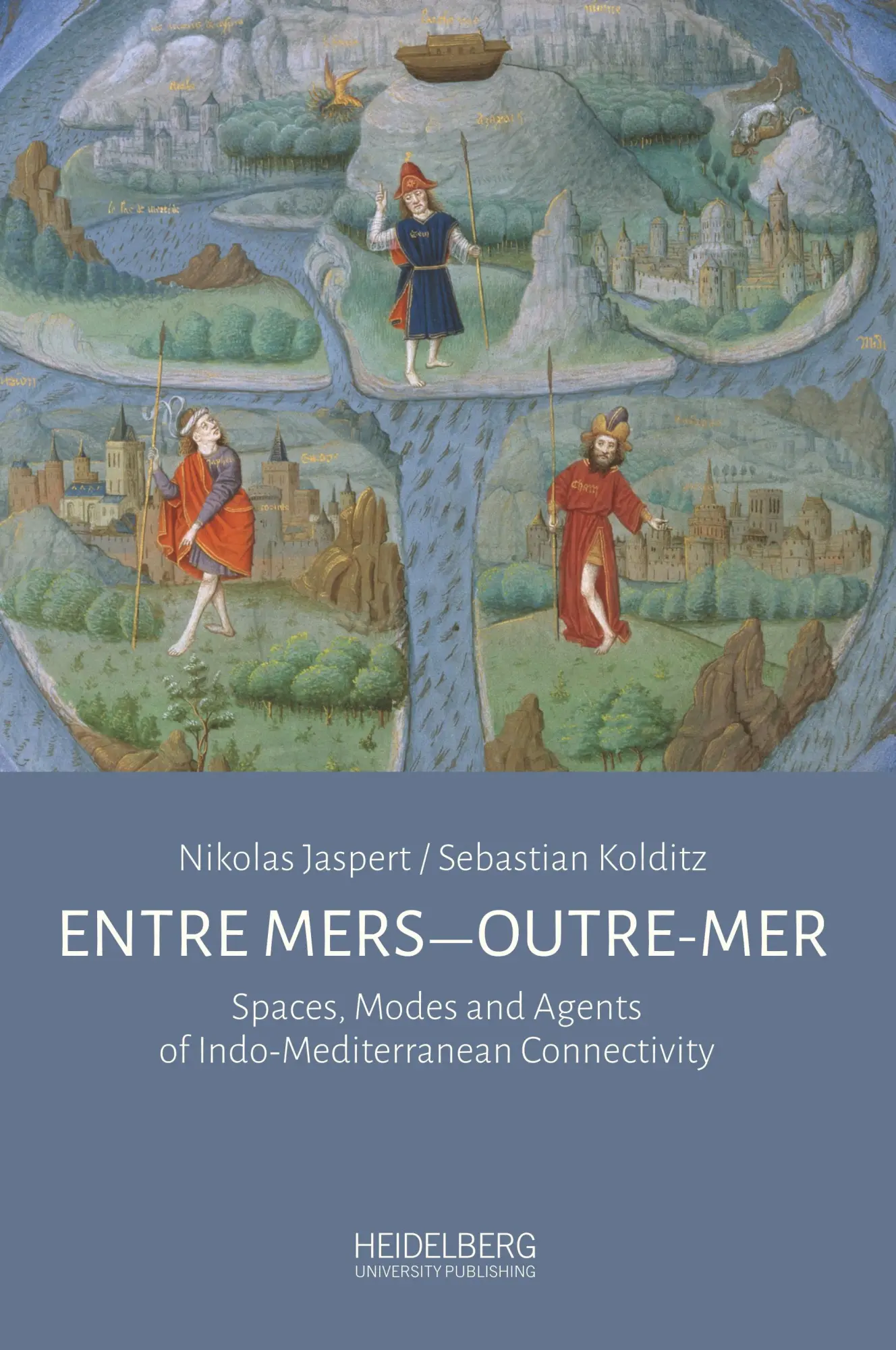 Cover: 9783946054801 | Entre mers - Outre-mer | Nikolas Jaspert (u. a.) | Buch | 288 S.