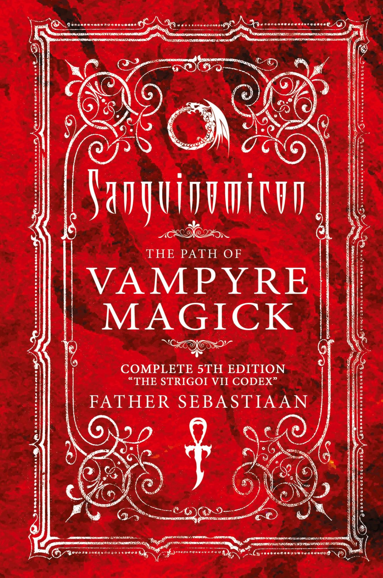 Cover: 9798990244801 | Sanguinomicon | The Path of Vampyre Magick | Father Sebastiaan (u. a.)