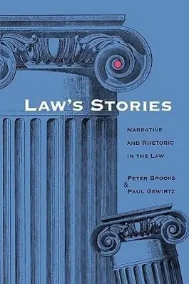 Cover: 9780300074901 | Brooks, P: Law′s Stories - Narrative &amp; Rhetoric in the | Brooks