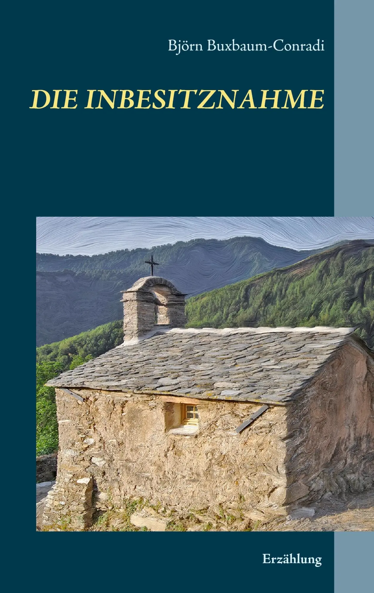 Cover: 9783735794901 | Die Inbesitznahme | Björn Buxbaum-Conradi | Taschenbuch | 76 S. | 2015