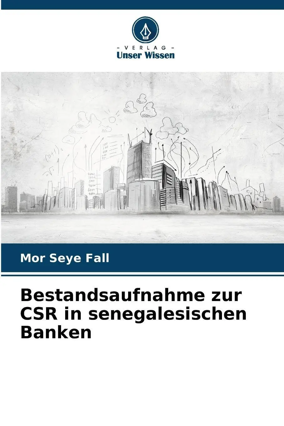 Cover: 9786209944901 | Bestandsaufnahme zur CSR in senegalesischen Banken | Mor Seye Fall