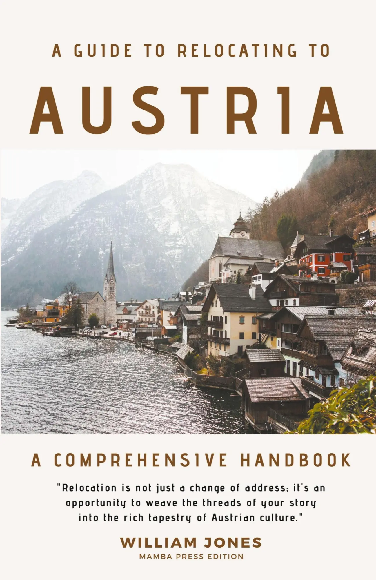 Cover: 9798223424901 | A Guide to Relocating to Austria | A Comprehensive Handbook | Jones