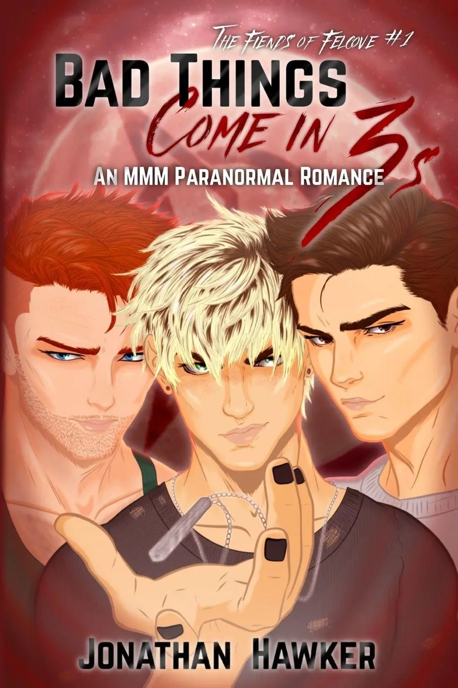 Cover: 9798295564901 | Bad Things Come in 3s | An MMM Paranormal Romance | Jonathan Hawker