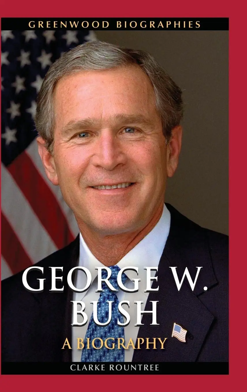 Cover: 9780313385001 | George W. Bush | A Biography | Clarke Rountree | Buch | Englisch