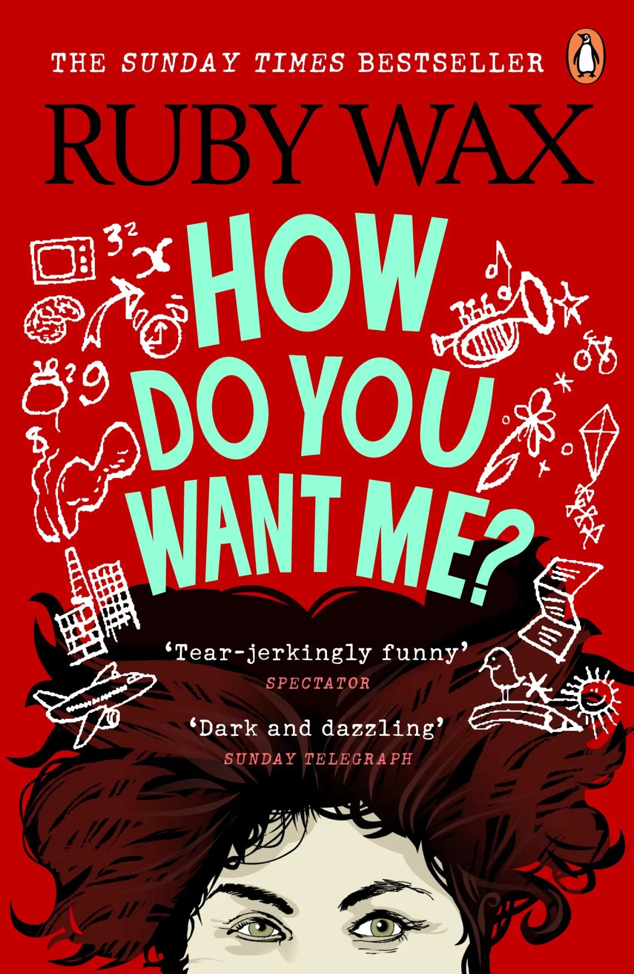 Cover: 9781529105001 | How Do You Want Me? | Ruby Wax | Taschenbuch | XVI | Englisch | 2020