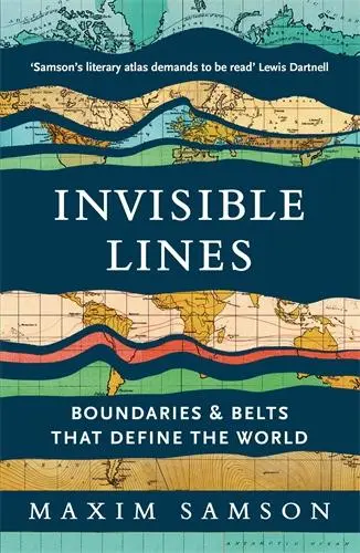 Cover: 9781800815001 | Invisible Lines | Boundaries and Belts That Define the World | Samson