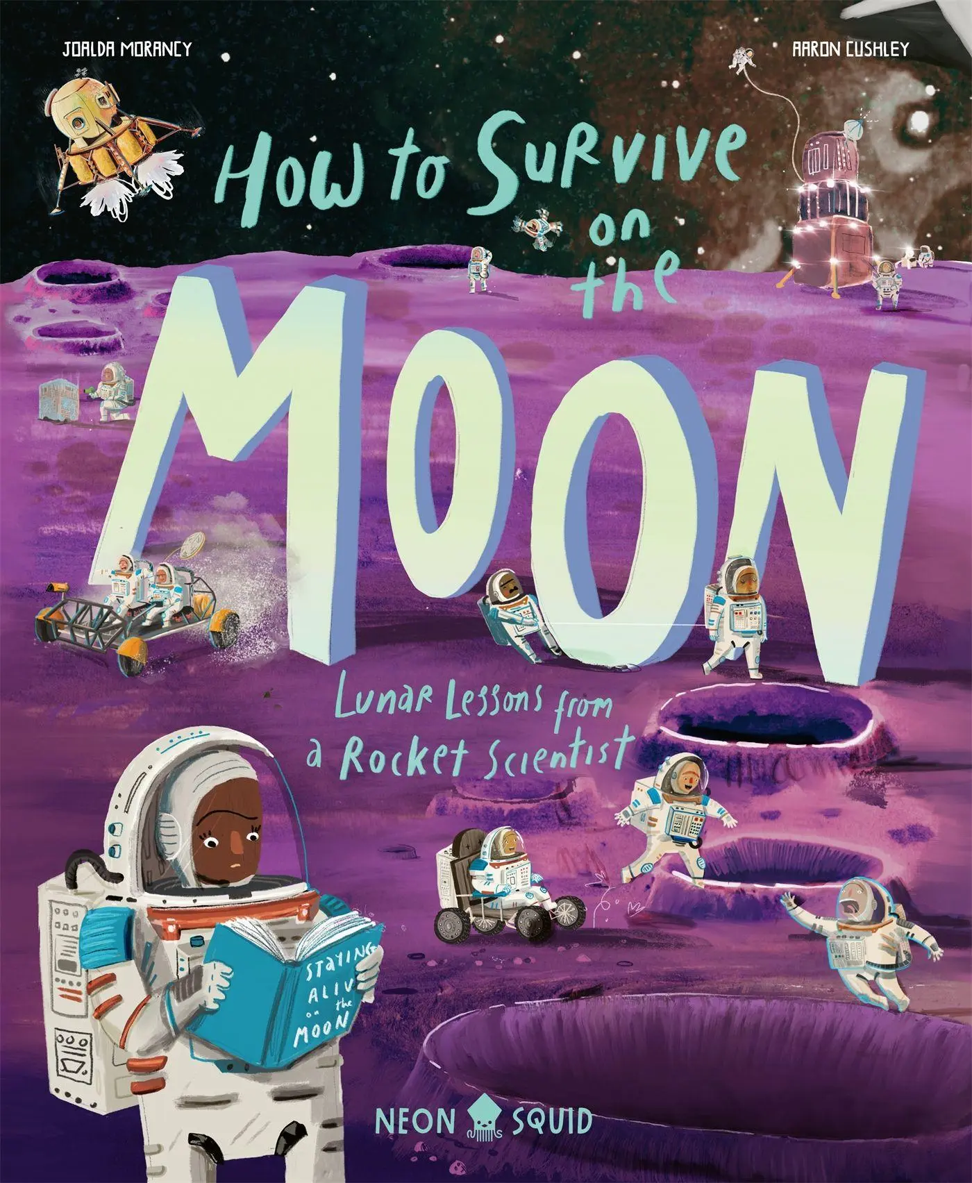 Cover: 9781916745001 | How to Survive on the Moon | Lunar Lessons from a Rocket Scientist