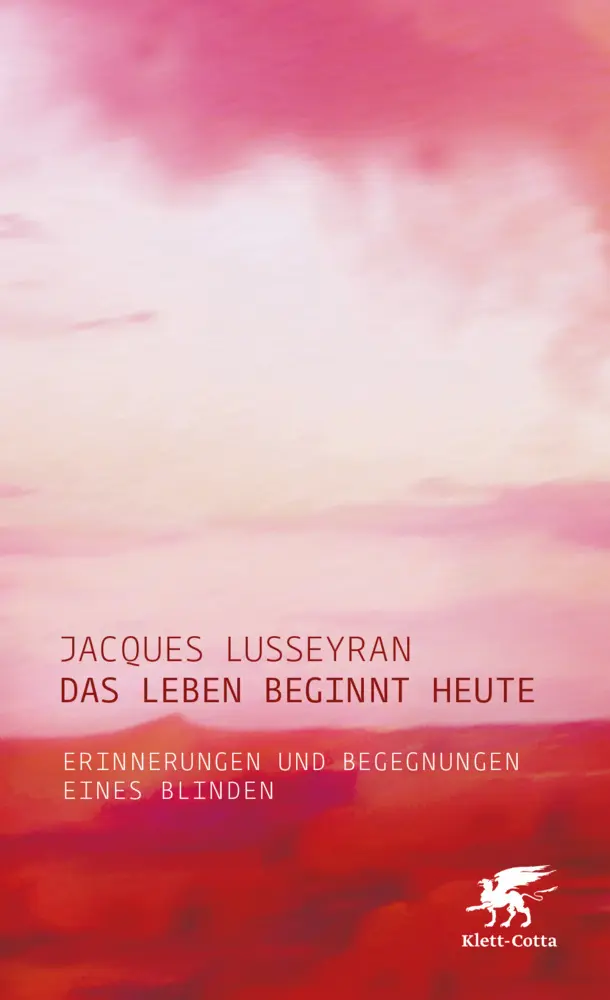 Cover: 9783608965001 | Das Leben beginnt heute | Erinnerungen und Begegnungen eines Blinden