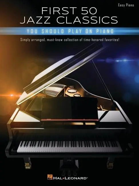 Cover: 840126955101 | First 50 Jazz Classics You Should Play on Piano: Simply Arranged,...