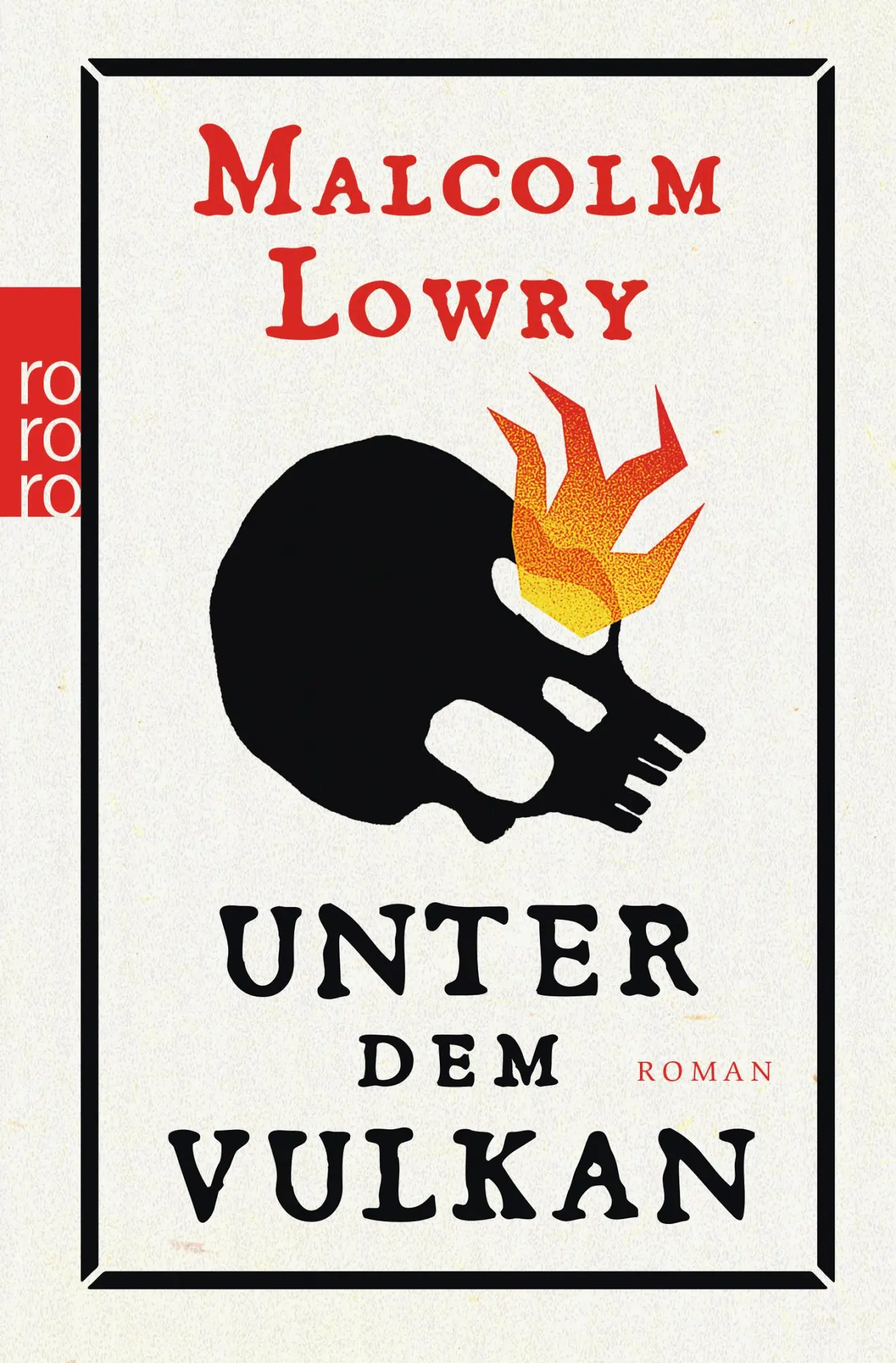 Cover: 9783499135101 | Unter dem Vulkan | Malcolm Lowry | Taschenbuch | 464 S. | Deutsch