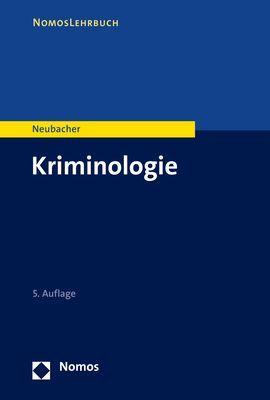 Cover: 9783848775101 | Kriminologie | Frank Neubacher | Taschenbuch | broschiert | 288 S.