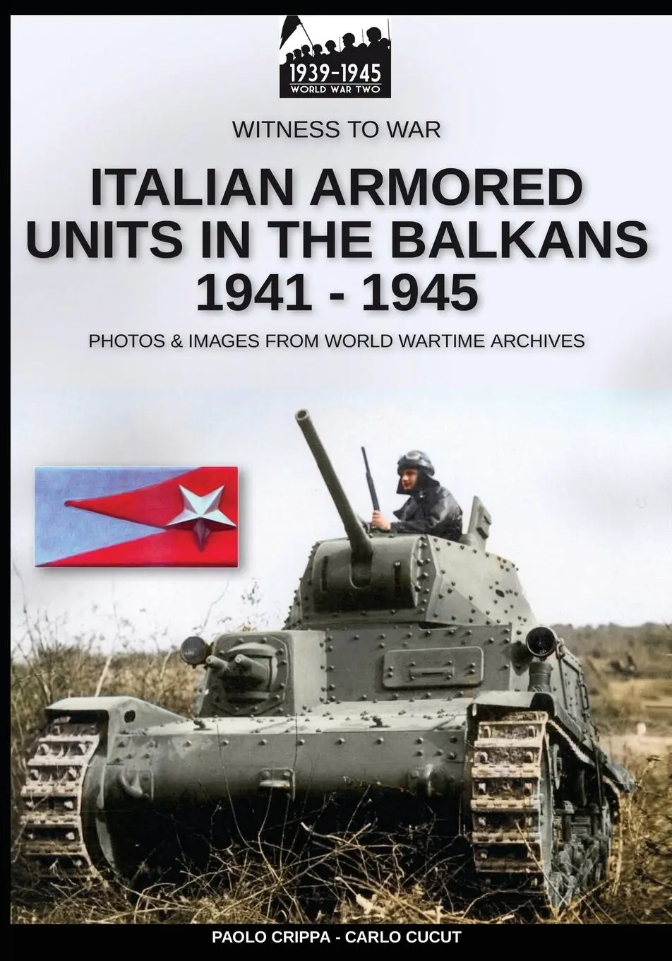 Cover: 9788893275101 | Italian armored units in the Balkans 1941-1945 | Paolo Crippa (u. a.)