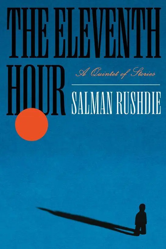 Cover: 9798217155101 | The Eleventh Hour | A Quintet of Stories | Salman Rushdie | Buch