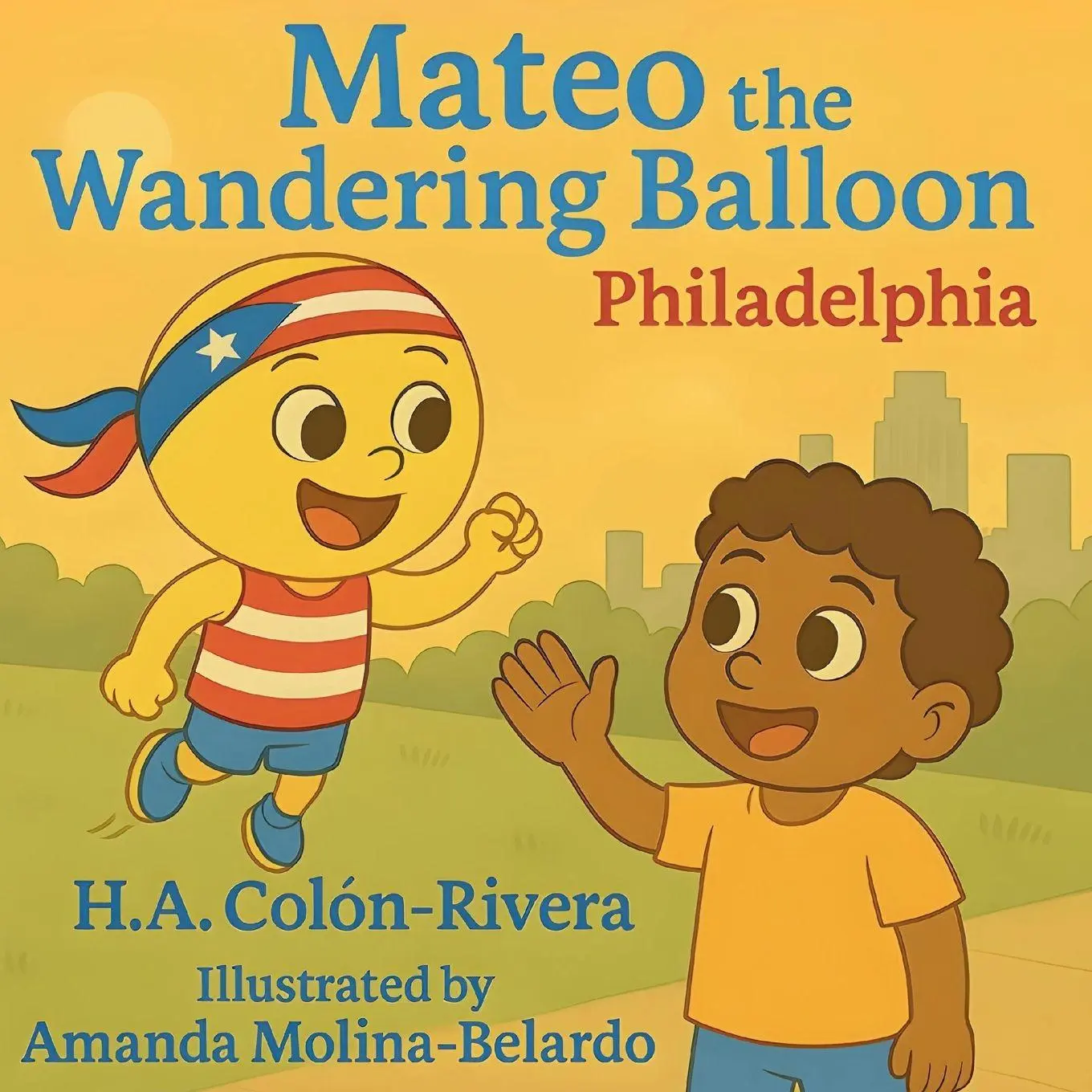 Cover: 9798998995101 | Mateo the Wandering Balloon | Philadelphia | Hector A Colon-Rivera