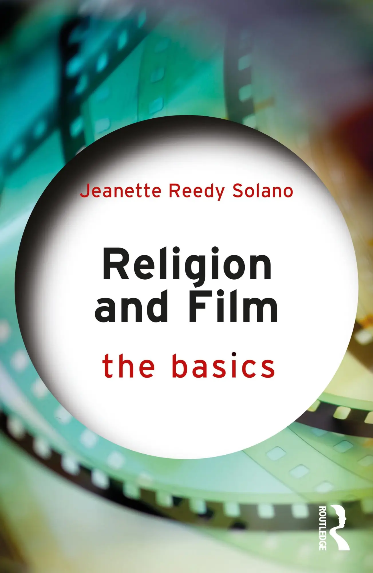 Cover: 9780367135201 | Religion and Film | The Basics | Jeanette Reedy Solano | Taschenbuch