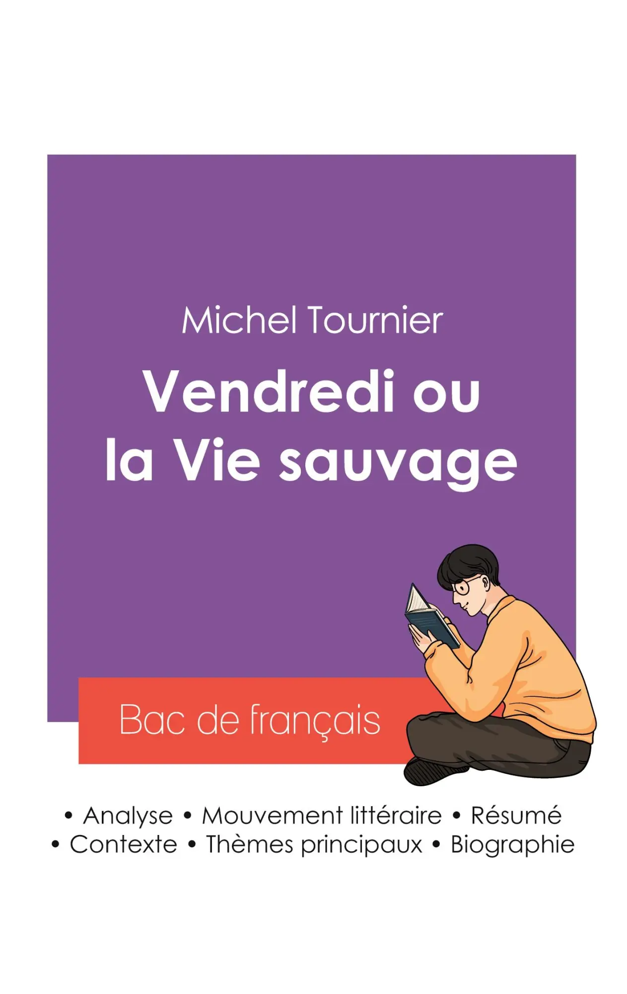 Cover: 9782385995201 | Réussir son Bac de français 2027 : Analyse du roman Vendredi ou la...