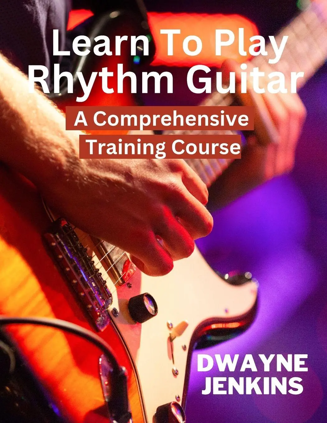 Cover: 9798989765201 | Learn To Play Rhythm Guitar | Dwayne Jenkins | Taschenbuch | Englisch