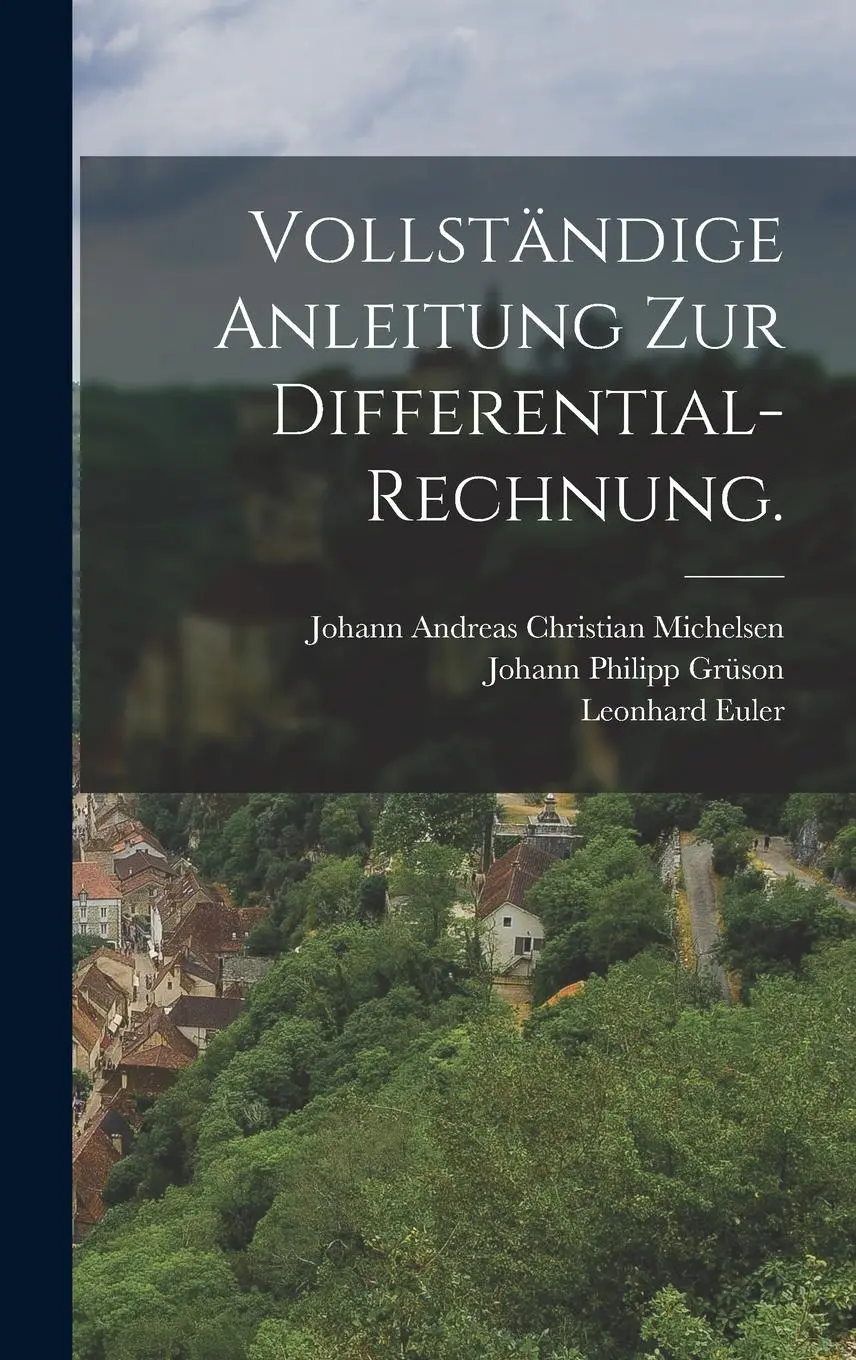 Cover: 9781017485301 | Vollständige Anleitung zur Differential-Rechnung. | Leonhard Euler