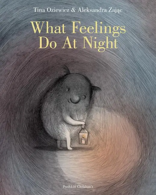 Cover: 9781782695301 | What Feelings Do at Night | Tina Oziewicz | Buch | Englisch | 2025
