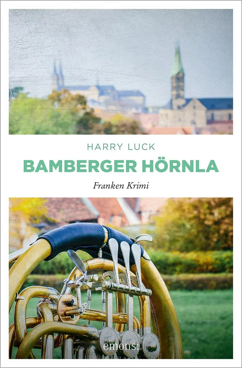 Cover: 9783954515301 | Bamberger Hörnla | Harry Luck | Taschenbuch | Franken Krimi | 192 S.