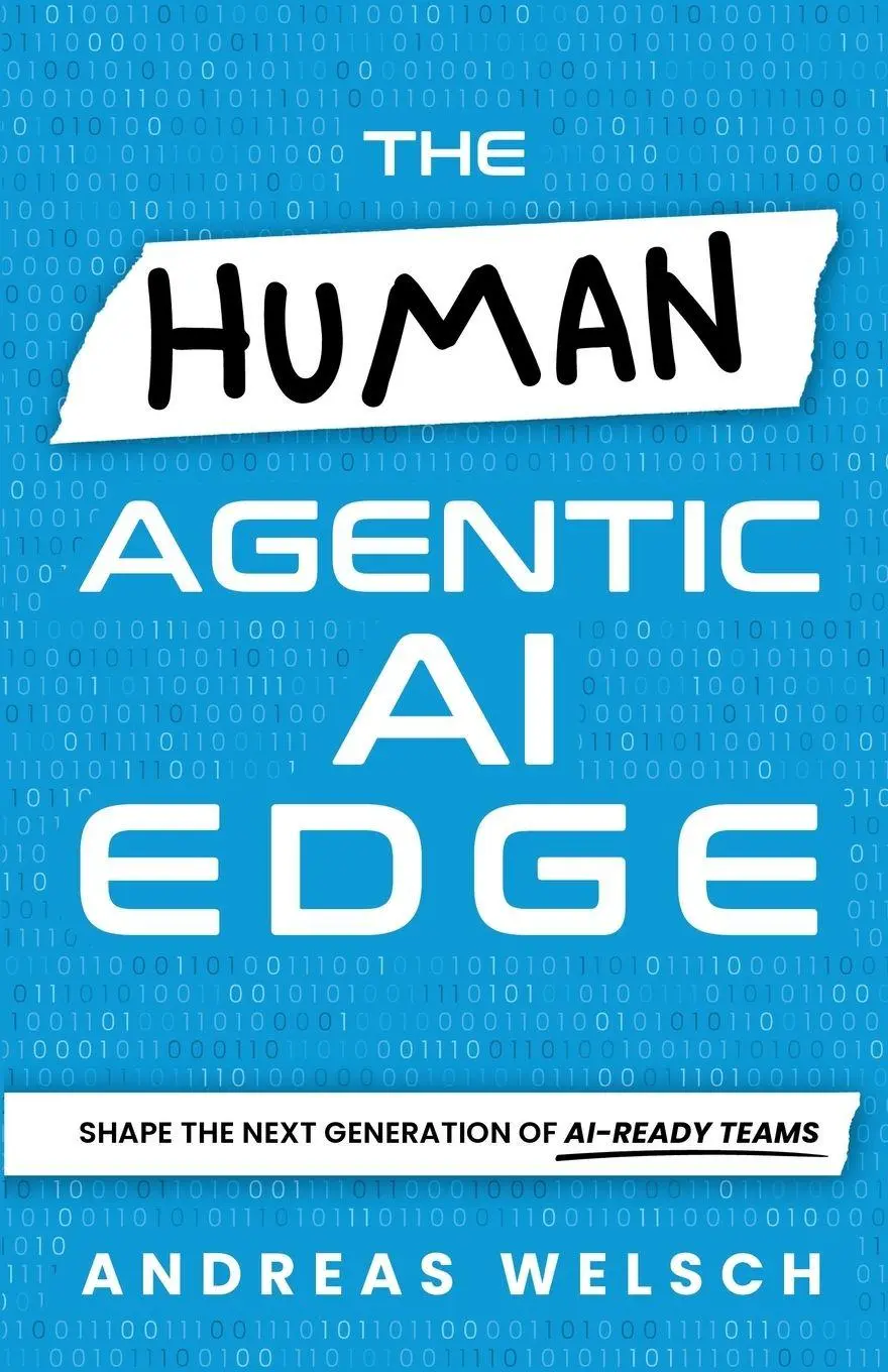 Cover: 9798993615301 | The HUMAN Agentic AI Edge | Andreas Welsch | Taschenbuch | Englisch