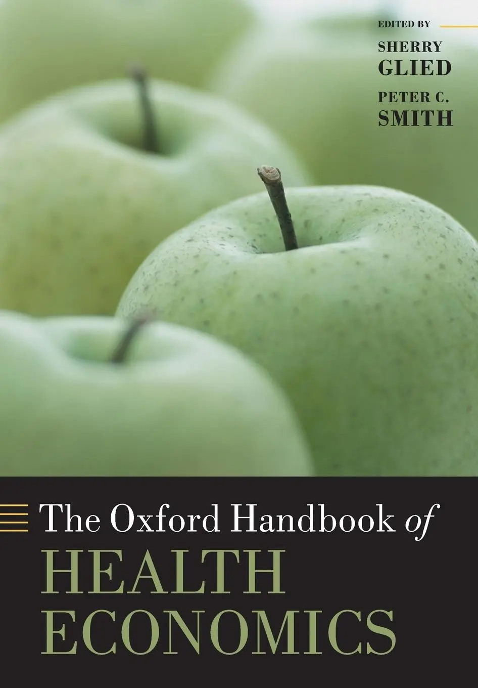 Cover: 9780199675401 | Oxford Handbook of Health Economics | Sherry Glied (u. a.) | Buch
