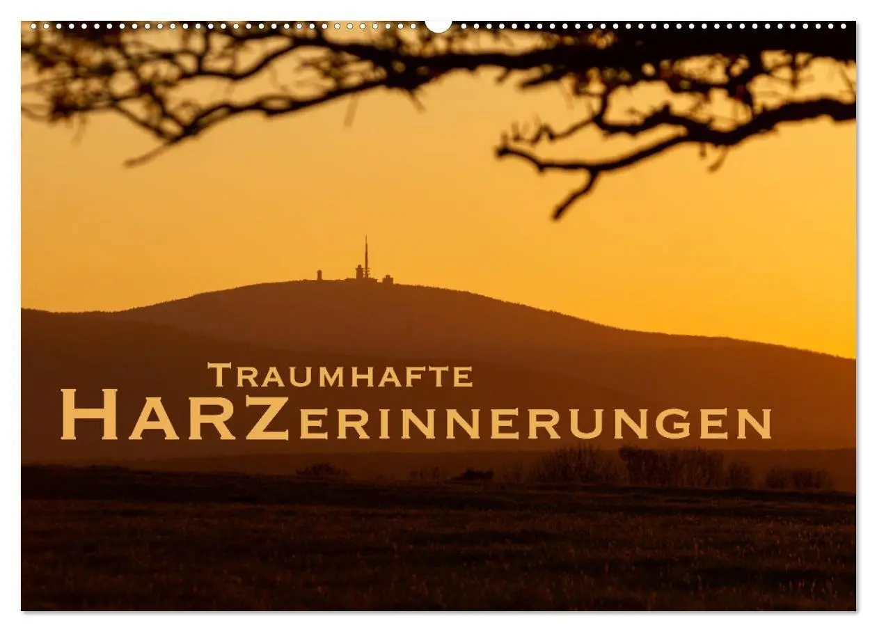 Cover: 9783516785401 | Harzerinnerungen (Wandkalender 2027 DIN A2 quer), CALVENDO...