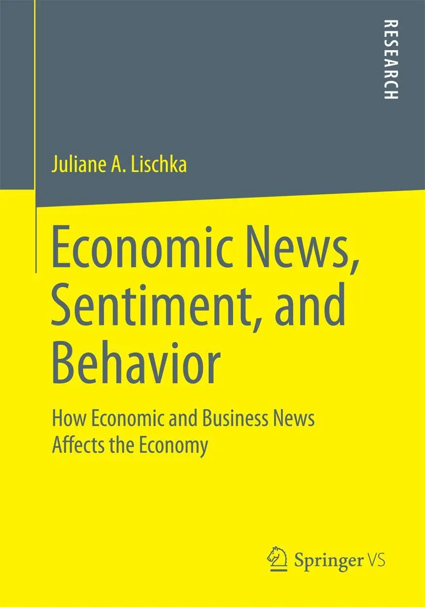 Cover: 9783658115401 | Economic News, Sentiment, and Behavior | Juliane A. Lischka | Buch
