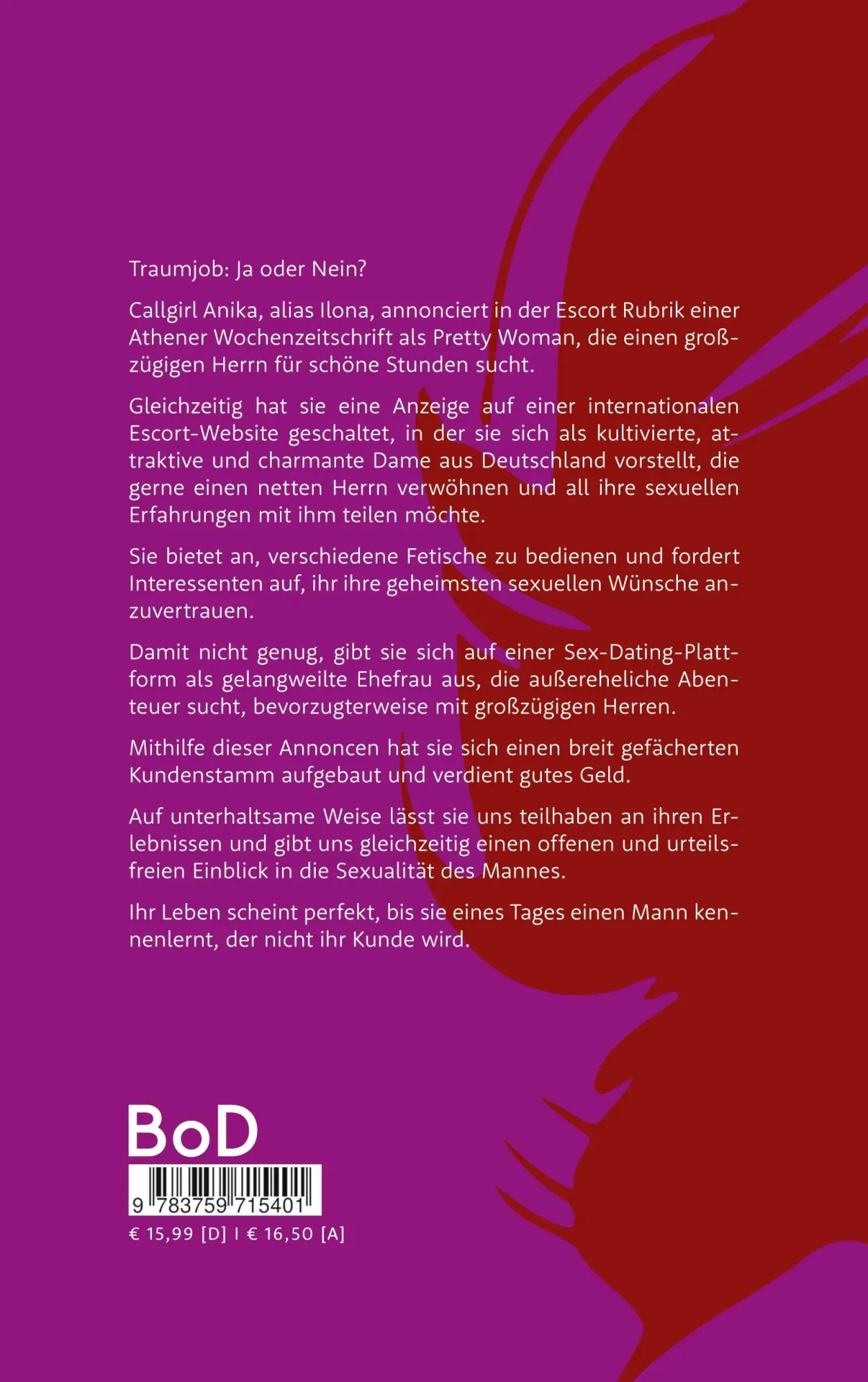 Rückseite: 9783759715401 | Erlebnisse eines Callgirls | Liebe, Leidenschaft &amp; viele Lügen | Buch