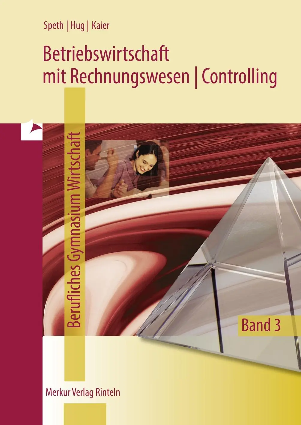 Cover: 9783812005401 | Betriebswirtschaft mit Rechnungswesen Controlling. Berufliches...
