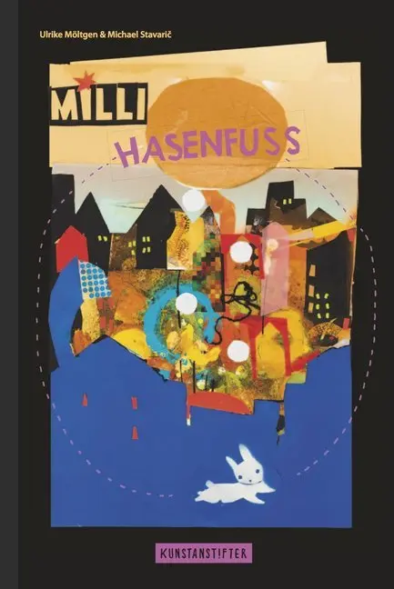 Cover: 9783942795401 | Milli Hasenfuß | Michael Stavaric | Buch | 24 S. | Deutsch | 2016