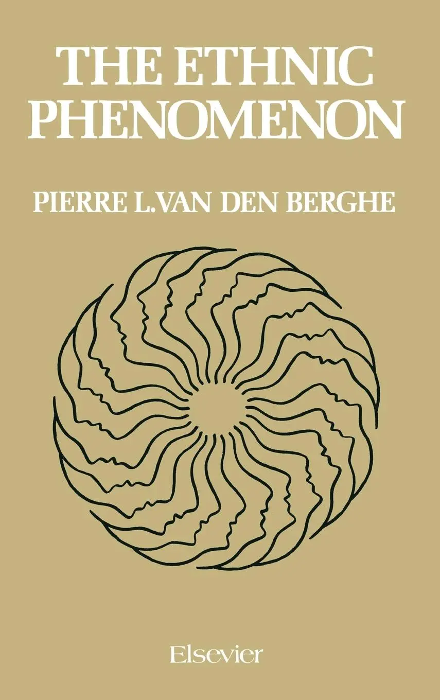 Cover: 9780444015501 | The Ethnic Phenomenon | Pierre L. van den Berghe | Buch | Gebunden