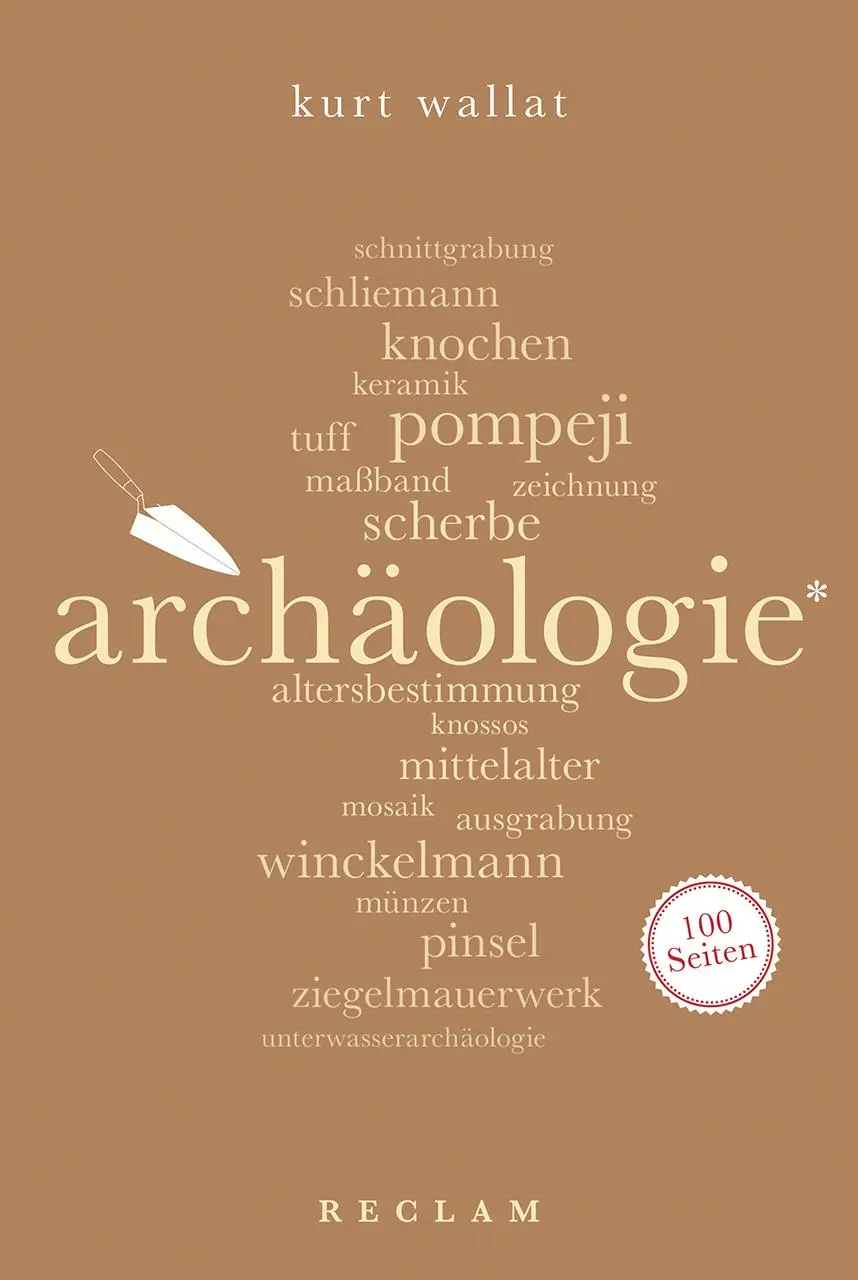 Cover: 9783150205501 | Archäologie. 100 Seiten | Kurt Wallat | Taschenbuch | Broschiert