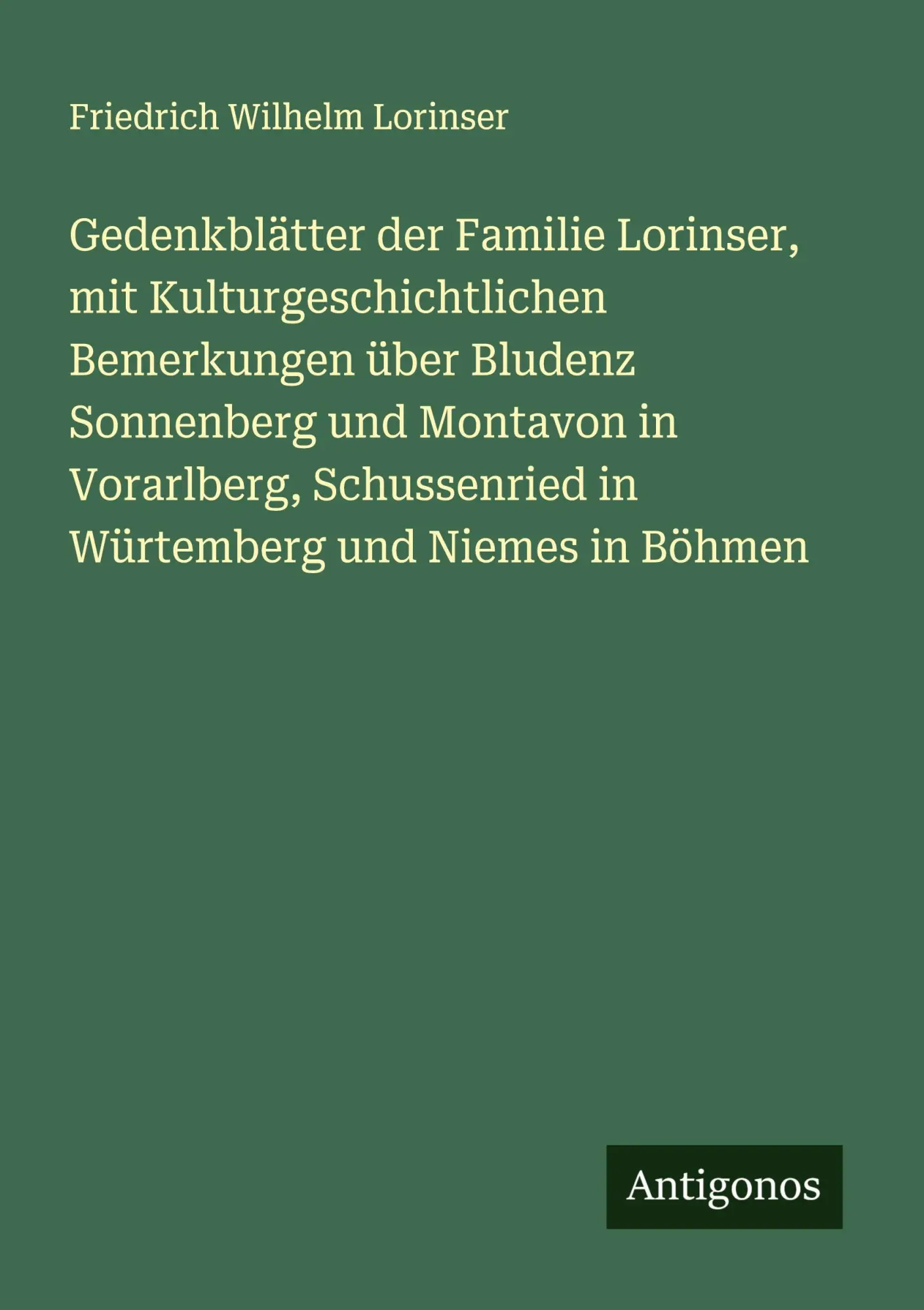 Cover: 9783386165501 | Gedenkblätter der Familie Lorinser, mit Kulturgeschichtlichen...