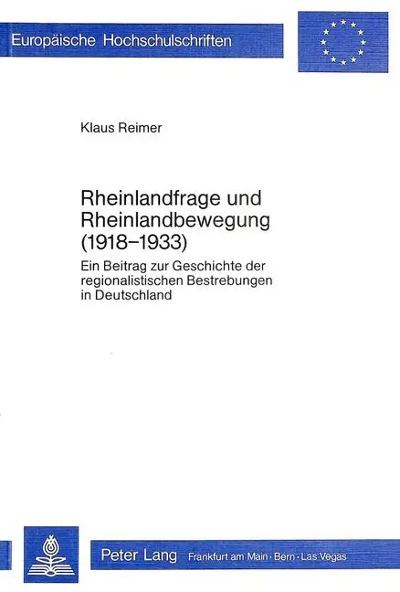 Cover: 9783820465501 | Rheinlandfrage und Rheinlandbewegung (1918-1933) | Klaus Reimer | Buch