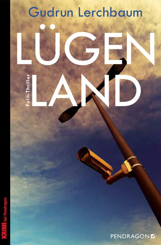 Cover: 9783865325501 | Lügenland | Polit-Thriller | Gudrun Lerchbaum | Taschenbuch | 432 S.