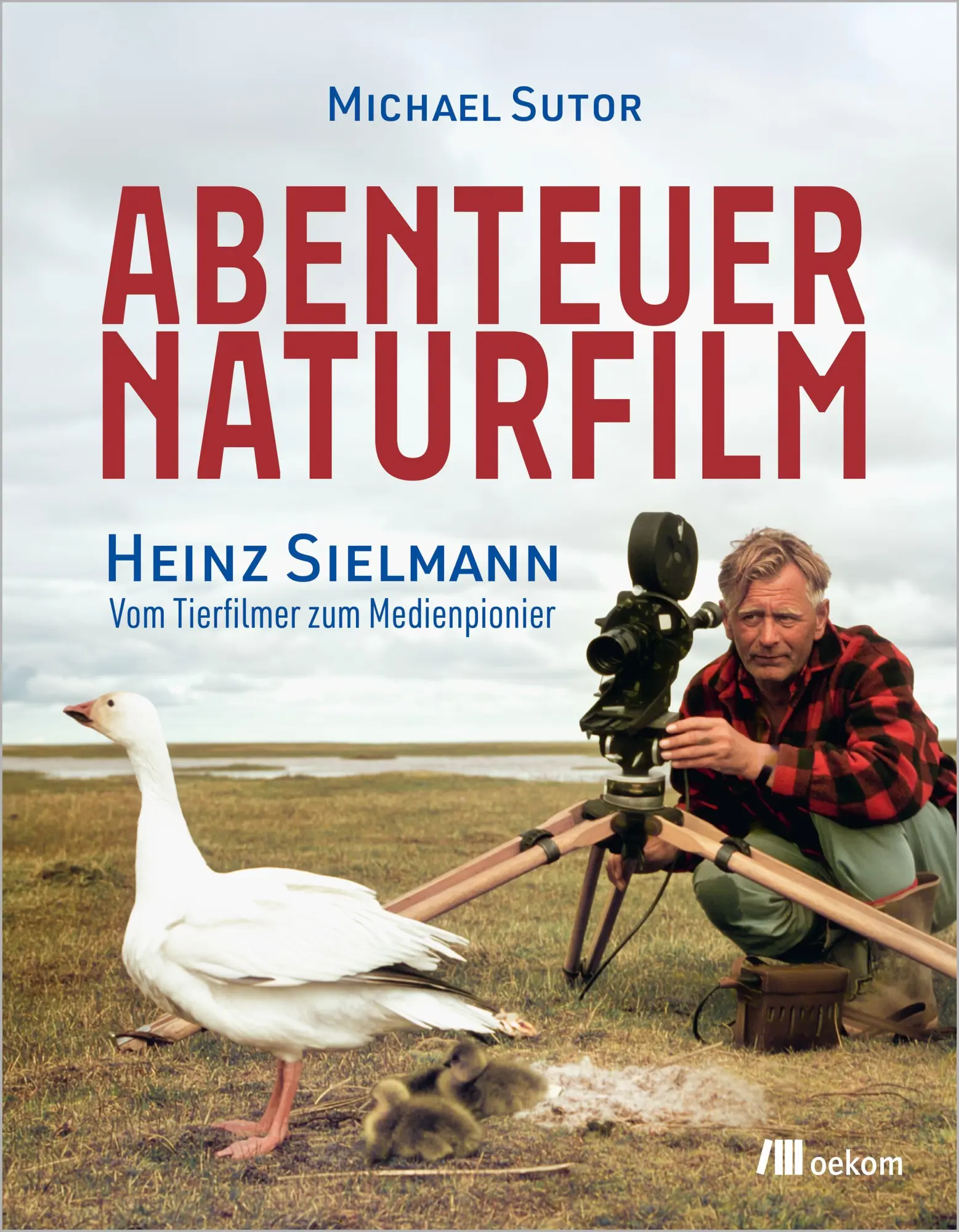 Cover: 9783987265501 | Abenteuer Naturfilm | Michael Sutor | Buch | 176 S. | Deutsch | 2026