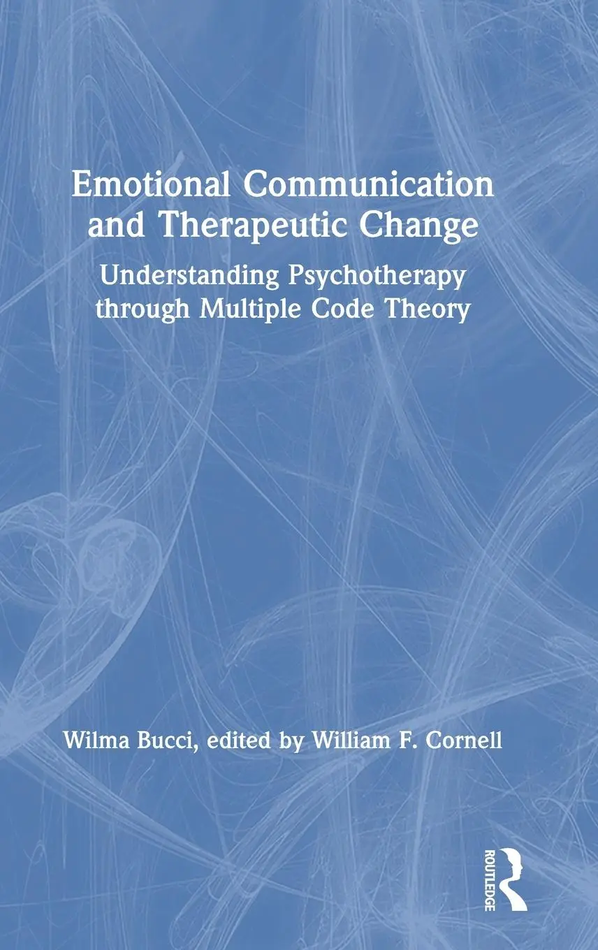 Cover: 9780367645601 | Emotional Communication and Therapeutic Change | Wilma Bucci | Buch