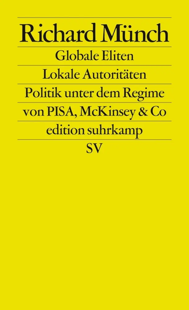 Cover: 9783518125601 | Globale Eliten, lokale Autoritäten | Richard Münch | Taschenbuch