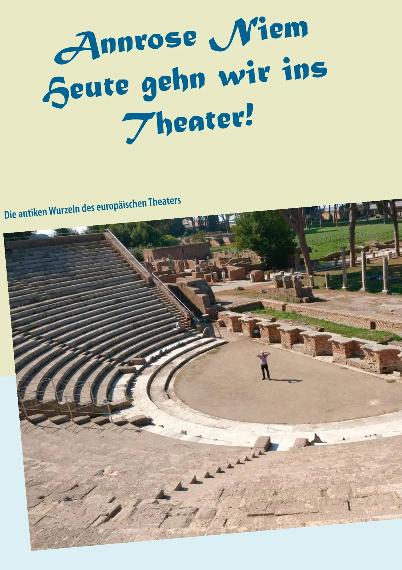 Cover: 9783746065601 | Heute gehn wir ins Theater! | Annrose Niem | Taschenbuch | 36 S.