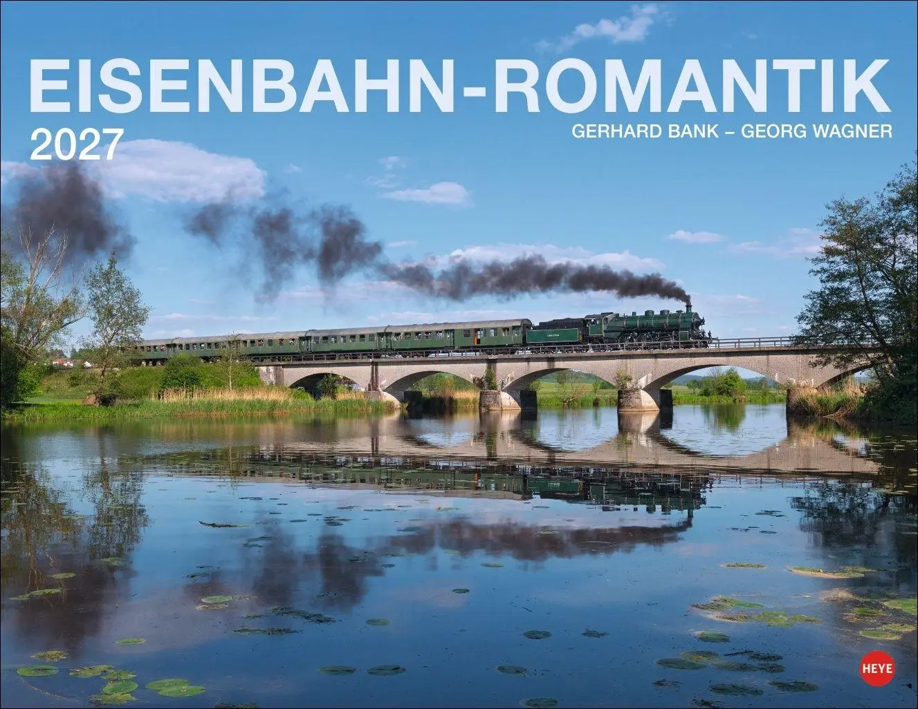 Cover: 9783756415601 | Eisenbahn-Romantik Posterkalender 2027 | Georg Wagner | Kalender