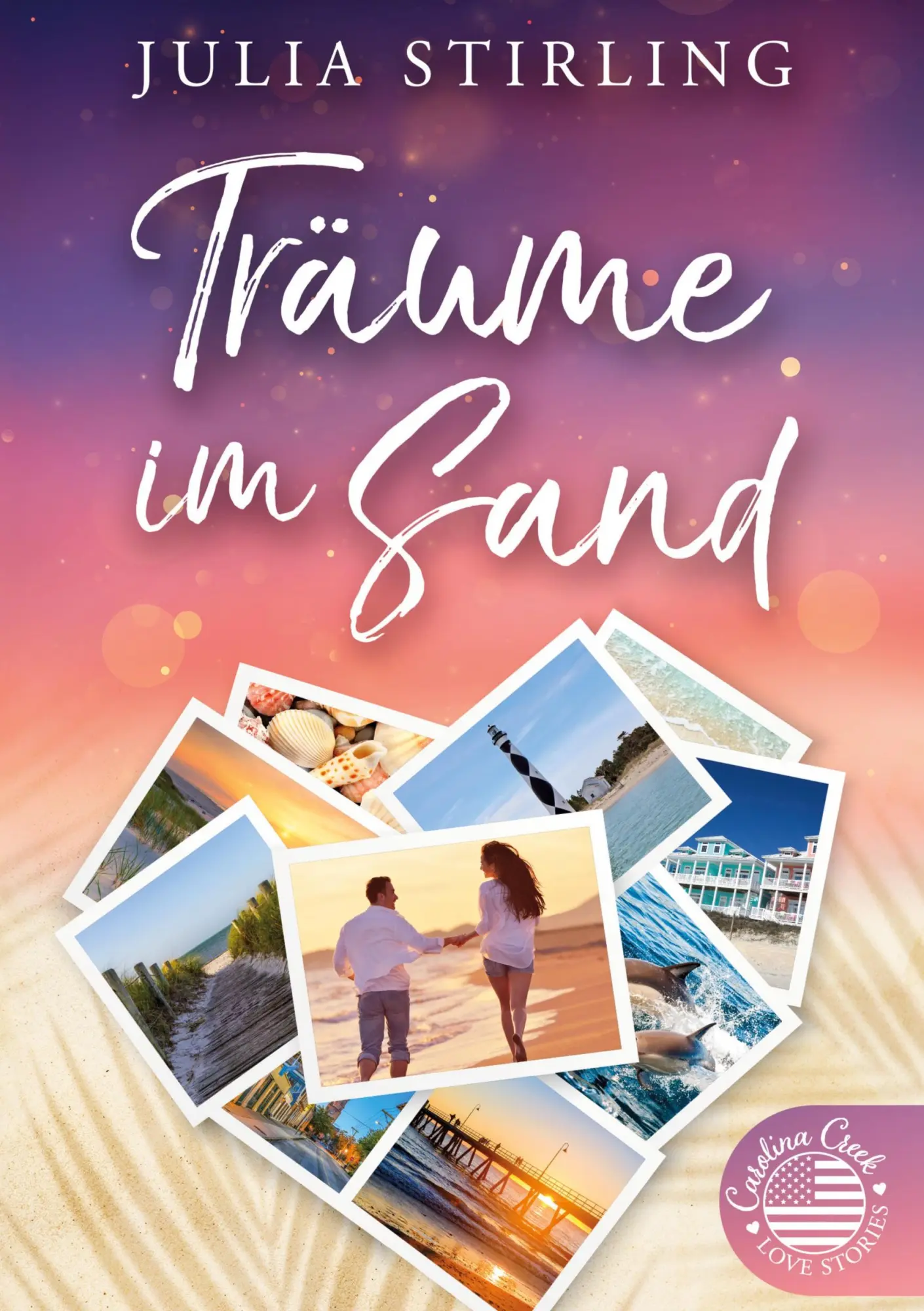Cover: 9783759245601 | Träume im Sand | Carolina Creek Love Stories 1 | Julia Stirling | Buch