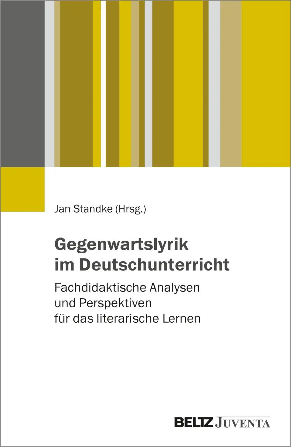 Cover: 9783779975601 | Gegenwartslyrik im Deutschunterricht | Jan Standke | Taschenbuch