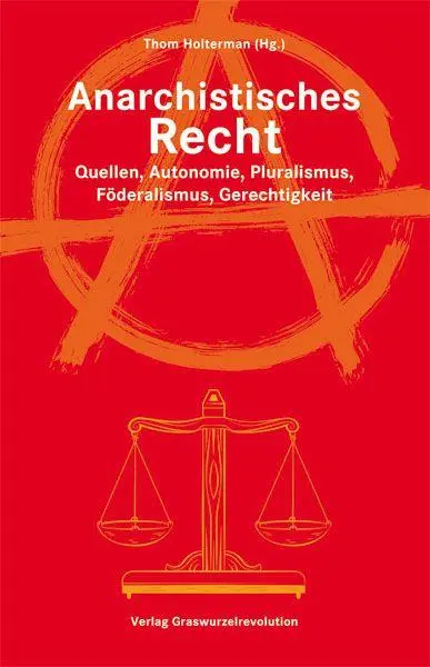 Cover: 9783939045601 | Anarchistisches Recht | Thom Holterman | Taschenbuch | 128 S. | 2026