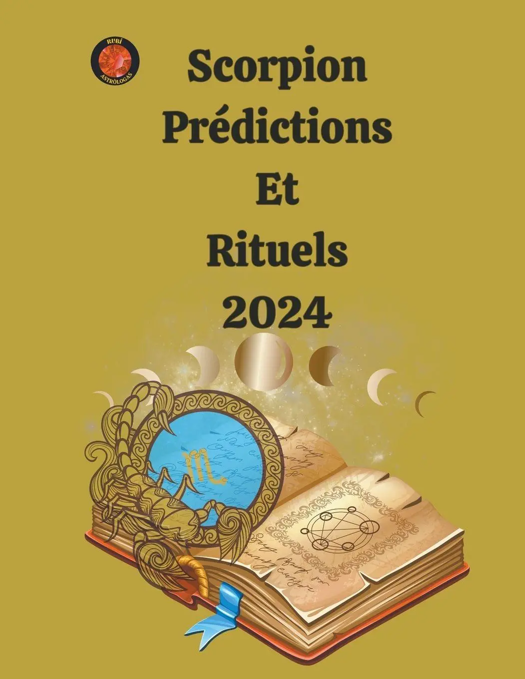 Cover: 9798223735601 | Scorpion Prédictions Et Rituels 2024 | Alina A Rubi (u. a.) | Buch