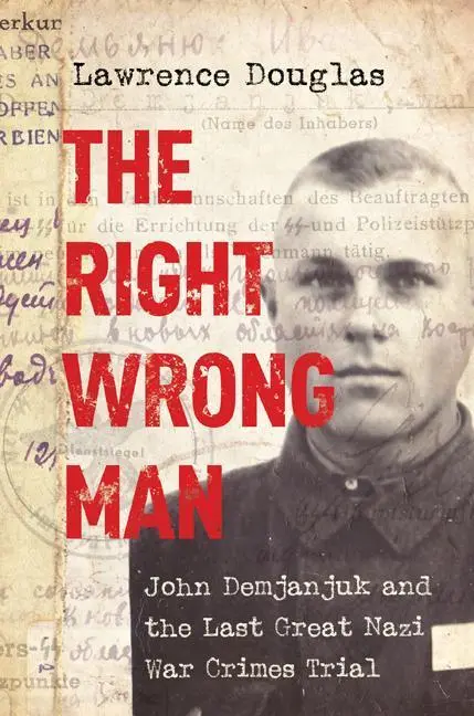 Cover: 9780691125701 | Right Wrong Man | Lawrence Douglas | Buch | Gebunden | Englisch | 2016