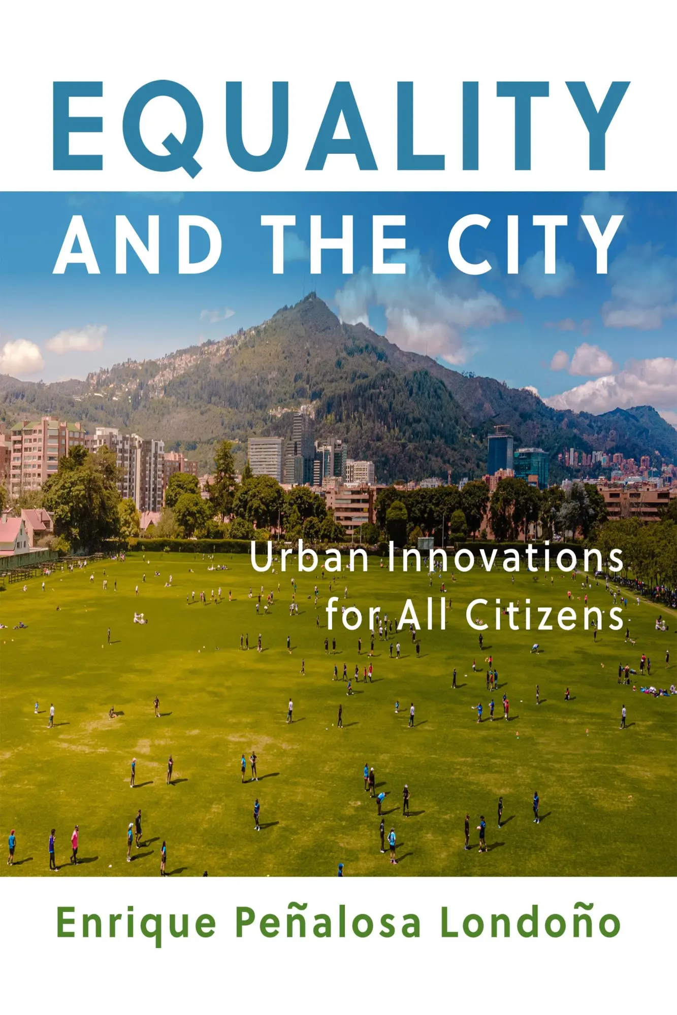 Cover: 9781512825701 | Equality and the City | Urban Innovations for All Citizens | Londono