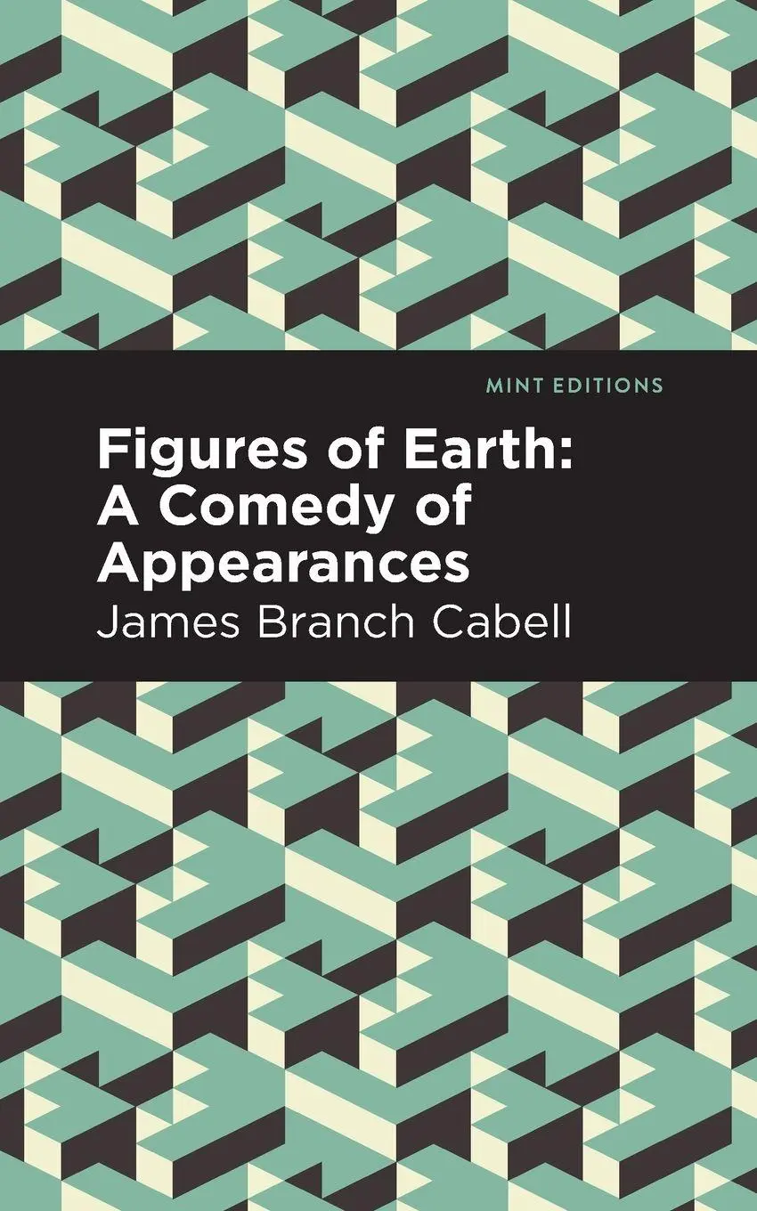 Cover: 9781513295701 | Figures of Earth | A Comedy of Appearances | James Branch Cabell