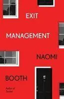Cover: 9781911585701 | Exit Management | Naomi Booth | Taschenbuch | 304 S. | Englisch | 2020